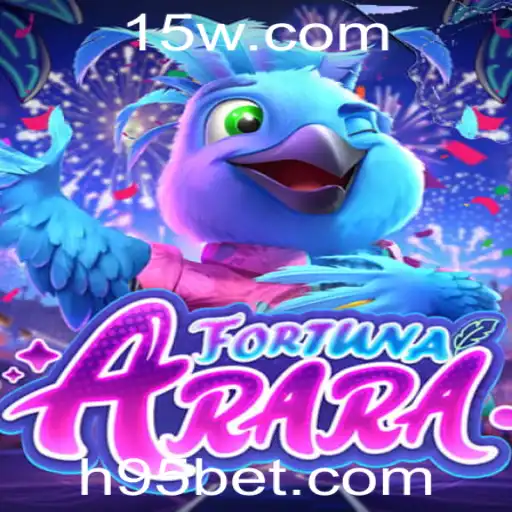 FortunaArara: Descubra o Novo Fenômeno dos Jogos com 95bet